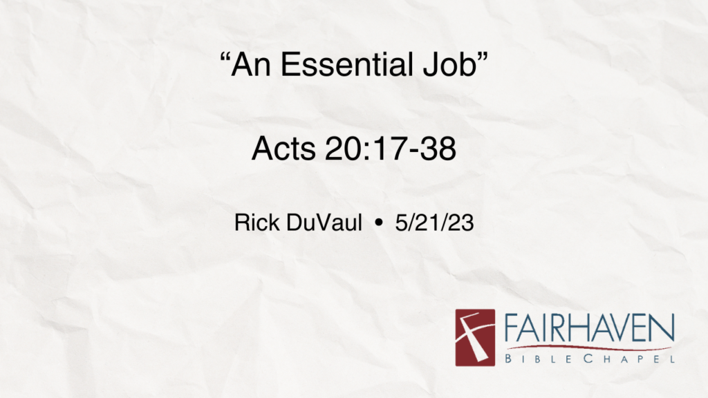 “An Essential Job”  Acts 20:17-38