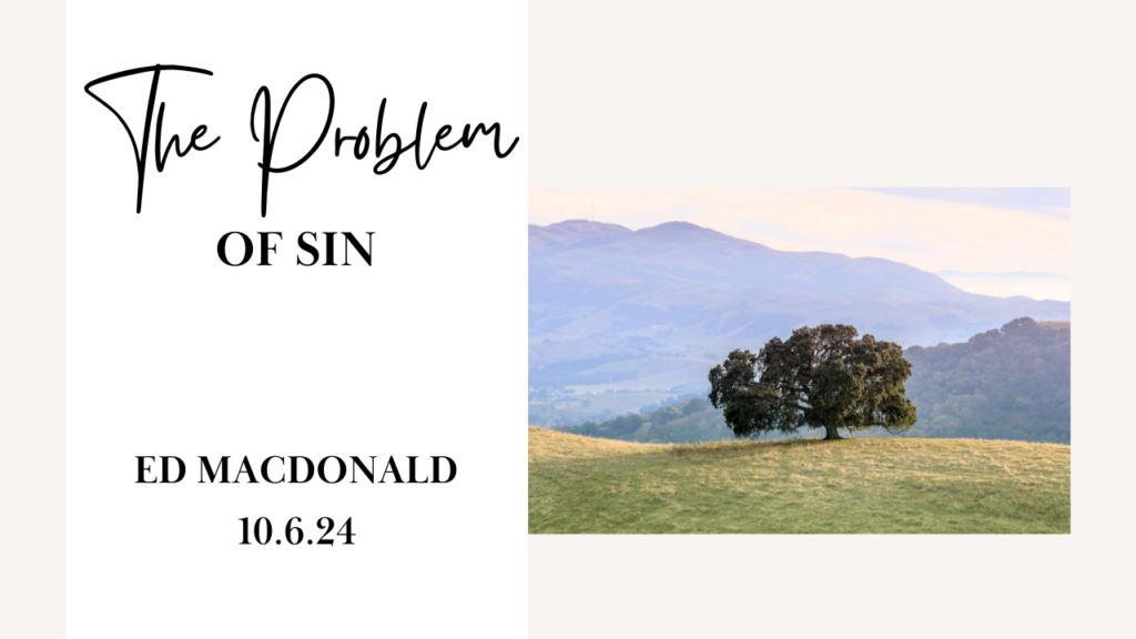 “The Problem of Sin”  Genesis 3